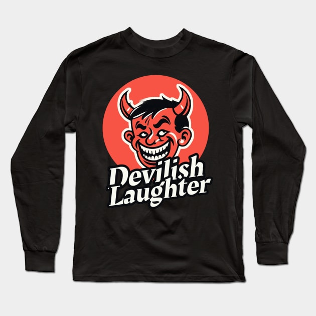 Devilish laughter Long Sleeve T-Shirt by Pieartscreation